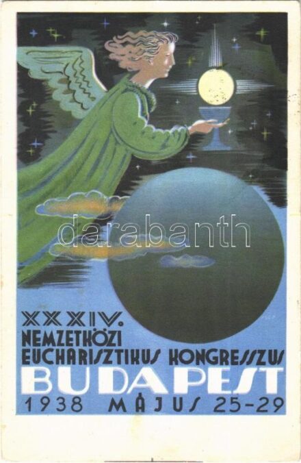 1938 Budapest XXXIV. Nemzetközi Eucharisztikus Kongresszus. Készüljünk a Magyar Kettős Szentévre! / 34th International Eucharistic Congress (EK)