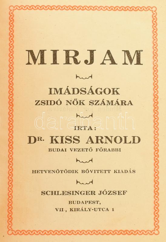 Dr. Kiss Arnold: Mirjam. Imádságok zsidó nők számára. Bp., Schlesinger József. Egészvászon kötés, kiss megviselt állapotban. - Image 2