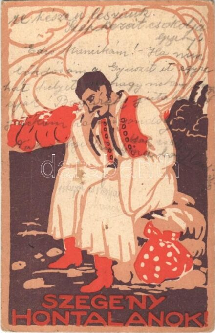 1923 Szegény hontalanok. Magyar Nemzeti Szövetség kiadása a megszállott területeken elbocsájtott tisztviselők javára. Kiadja a 'Szózat' Magyarország Területi Épségének Védelmi Ligája napilapja. Besskó Garfikai Műintézete /
