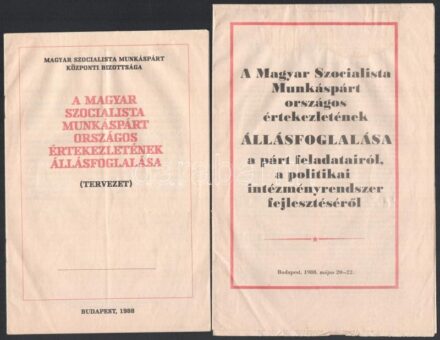 1988 A Magyar Szocialista Munkáspárt országos értekezletének állásfoglalása (tervezet), MSZMP Központi Bizottsága, Bp., 15 p. + A Magyar Szocialista Munkáspárt országos értekezletének állásfoglalása a párt feldatairól, a