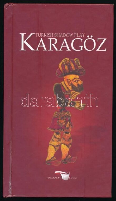 Ünver Oral: Turkish shadow play. Karagöz. Ankara, 2009, Ministry of Culture and Tourism Publications. Angol nyelven. Szövegközti illusztrációkkal. Kiadói kartonált papírkötés. Számozott, 04443. számú példány.
