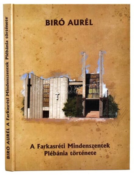 Bíró Aurél: A Farkasréti Mindenszentek Plébánia története. Bp., 2021, Farkasréti Mindenszentek Alapítvány. Fekete-fehér és színes képekkel illusztrált. Kiadói kartonált papírkötés, újszerű állapotban.
