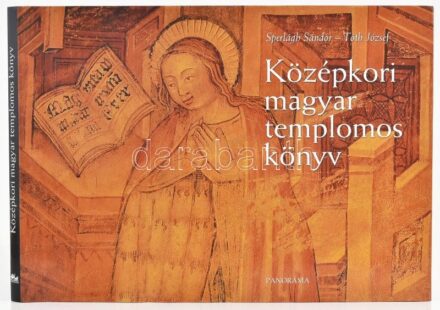 Sperlágh Sándor-Tóth József: Középkori magyar templomos könyv. Tóth József fotóival. Bp., 2004, Medicina. Kiadói kartonált papírkötés, kiadói papír védőborítóban.