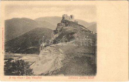 1903 Sztrecsnó, Sztrecsény, Strecno (Zsolna mellett); Hrad Strecno / Sztrecsnó vára a Vág völgyében. Gansel Lipót 41. / castle ruins, Váh river valley + 'ODERBERG-BUDAPEST' vasúti mozgóposta