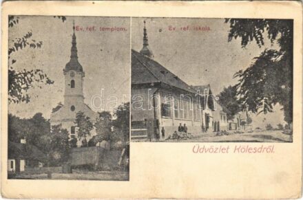 1909 Kölesd, Református templom és iskola (kis szakadások / small tears)