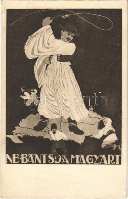 Ne bántsd a magyart! Kiadja a 'Szózat' Magyarország Területi Épségének Védelmi Ligája napilapja / Hungarian irredenta propaganda, Trianon s: Arkay Lidi