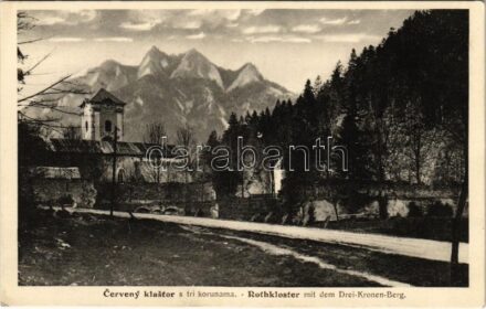 Vöröskolostor, Cerveny Klástor (Alsólehnic, Pod Lechnica); Cerveny klastor s tri korunama / Rothkloster mit dem Drei-Kronen-Berg / Vörös Klastrom és Koronahegy. Arnold Strompf kiadása / monastery, Tri Koruny mountain