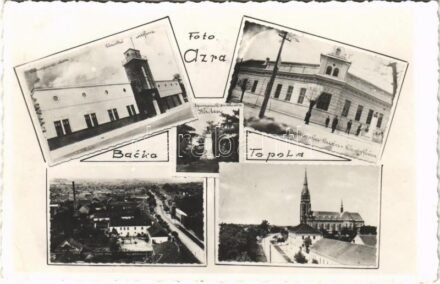 Topolya, Bácstopolya, Backa Topola; Tűzoltó otthon, községháza, templom / town hall, church, firefighters station. Foto Azra + '1941 Újvidék visszatért' So. Stpl