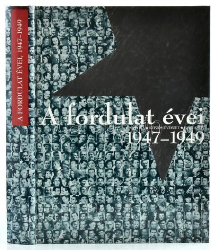 A fordulat évei. 1947-1949. Politika, képzőművészet, építészet. Szerk.: Standeisky Éva, Kozák Gyula, Pataki Gábor, Rainer M. János. Bp., 1998., 1956-os Intézet. Gazdag képanyaggal illusztrált. Kiadói kartonált papírkötés.