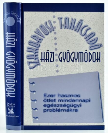 Házi gyógymódok. Szakorvosi Tanácsadó. Ezer hasznos ötlet mindennapi egészségügyi problémákra. Szerk.: Csaba Emese. Bp.,2003., Reader's Digest. Kiadói kartonált papírkötés.