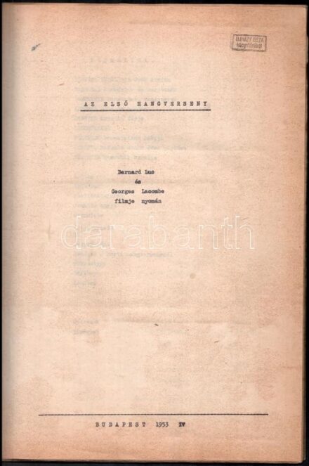 1953 Az első hangverseny, Bernard Luc és Georges Lacombe filmje nyomán. Bp., 1953, IV. 41 p. Sokszorosított filmkönyv az 1949-ben készült francia film (forgatókönyv után?), borítóra és borító belsejében 7 beragasztott fotóval,