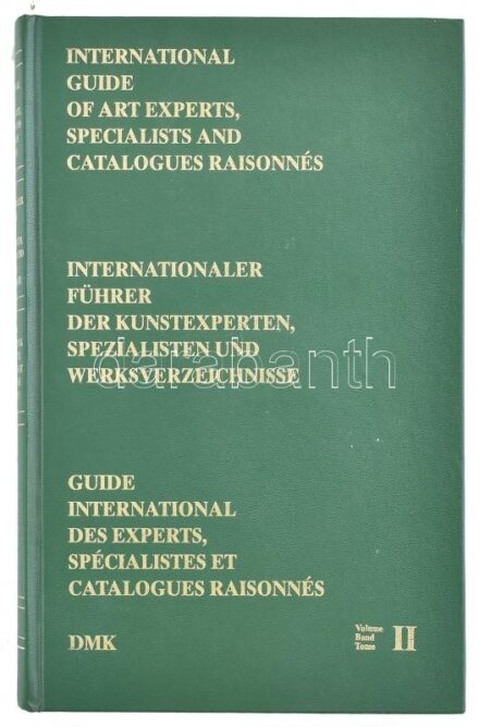 D. M. Klinger - Antje Höttler M. A.: International Guide of Artexperts, Specialists and Catalogues Raisonnés. Volume II. Nürnerberg, 1993., DMK. Angol, német, és francia nyelven. Kiadói aranyozott műbőr-kötés.