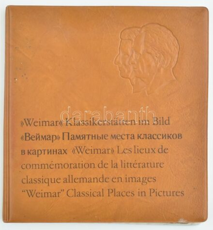 Weimar Klassikerstätten im Bild. Weimar, 1980. Műbőrmappa, kissé kopottas állapotban.