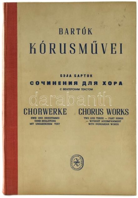 Bartók Béla kórusművei két- és három szólamra. Gyermek-, női- és férfikarok részére. Bp., 1953, Zeneműkiadó, 82+2 p. Kiadói félvászon-kötés, kissé kopott borítóval, helyenként kissé sérült lapokkal.