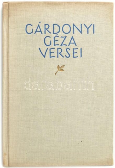 Gárdonyi Géza versei. A verseket vál. és az előszót írta: Bóka László. Kis Magyar Múzeum 4. köt. Bp., 1958, Magyar Helikon, 78+3 p.+1 t. Kiadói egészvászon-kötés. Megjelent 3200 példányban, ebből 750 példány