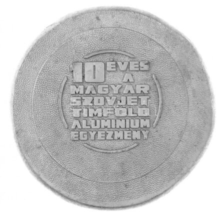 1972. '10 éves a magyar-szovjet timföld-alumínium egyezmény' egyoldalas, nagyméretű Al plakett (~160x22mm) T:2