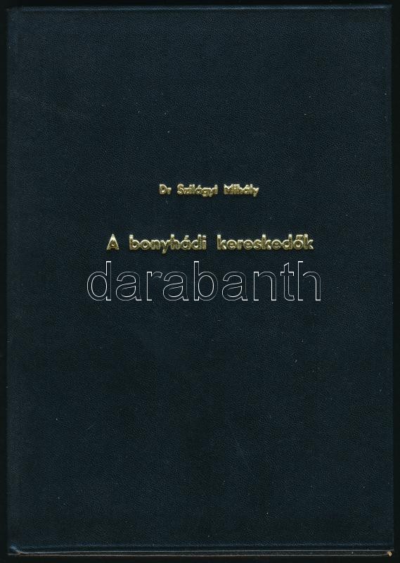 Szilágyi Mihály: A bonyhádi kereskedők, különlenyomat, 61-116 p. Átkötött aranyozott műbőr-kötés.