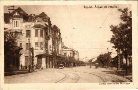 Budapest IV. Újpest, árpád úti részlet, villamossín. Herbst műnyomása (Rb)
