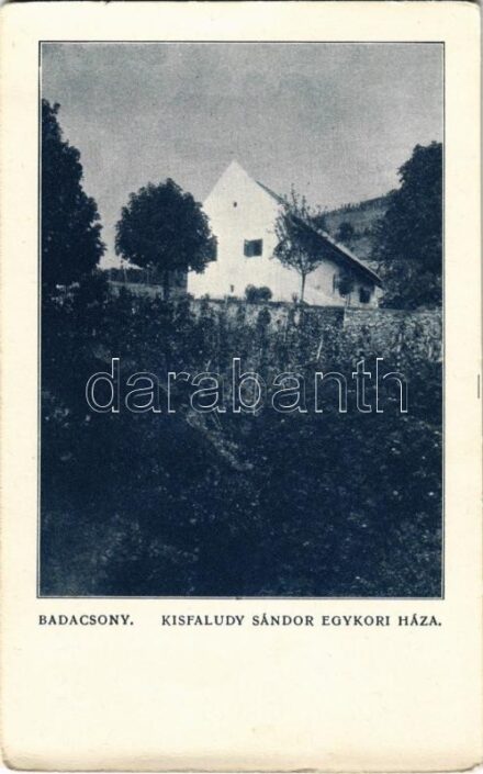 Badacsony, Kisfaludy Sándor egykori háza. Balatoni Szövetség kiadása