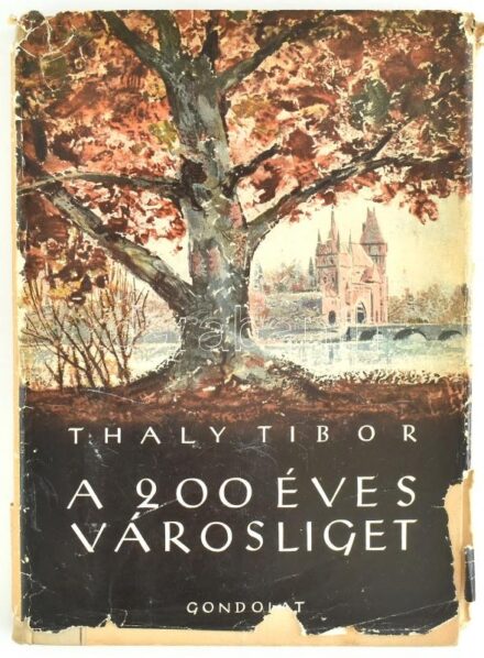 Thaly Tibor: A 200 éves városliget. Bp.,1958, Gondolat. Fekete-fehér képanyaggal illusztrált. Kiadói félvászon-kötés, kiadói szakadozott papír védőborítóban.