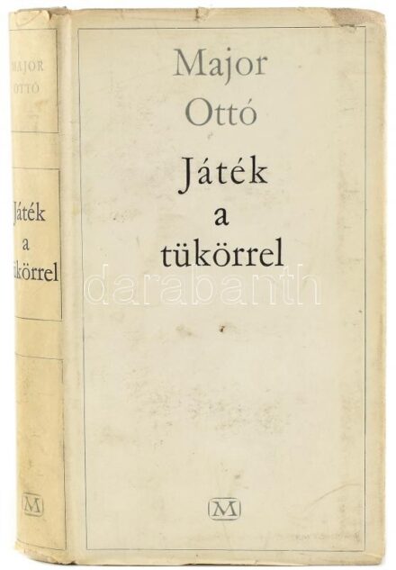 Major Ottó: Játék a tükörrel. Bp., 1962., Magvető. Első kiadás. Kiadói egészvászon-kötés, kiadói kissé szakadt papír védőborítóban. A szerző, Major Ottó (1929-1999) által Gábor Viktor, a Kulturális Minisztérium Kiadói