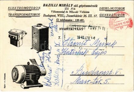 1948 Elektromotorok. Diesel-motorok. Transzformátorok. Generátorok. Bazilli Mihály Okl. gépészmérnök és fia villamossági és műszaki vállalata. Budapest, József körút 36. III/17. Rigler r.-t. kiadása / Hungarian Electric motors