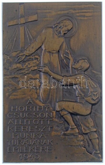 1943. 'A Horthy csúcson állított kereszt munkatúrájának emlékére' egyoldalsa bronz plakett, hátoldalon 'BERÁN N BPEST' gyártói jelzéssel (44x71mm) T:1-