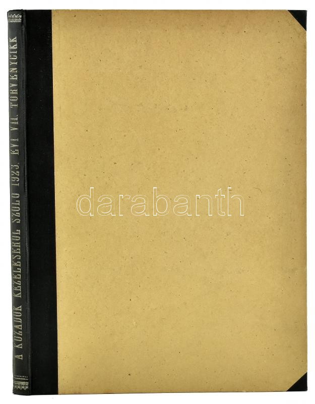 A közadók kezeléséről szóló 1923. évi VII. törvénycikk és az annak végrehajtása tárgyában kiadott 1923. évi 7.000. számú utasítás. Bp., 1923, M. Kir. Pénzügyminisztérium (M. Kir. Állami Ny.), XI+247 p. Korabeli, aranyozott - Image 2