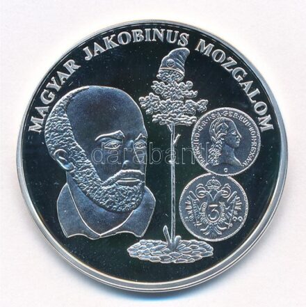 DN 'A magyar pénz krónikája - Magyar jakobinus mozgalom' Ag emlékérem tanúsítvánnyal (20g/0.999/38,61mm) T:PP