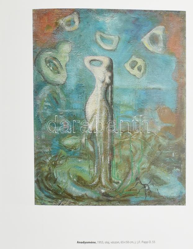 Mezei Ottó: Papp Oszkár. Bp., 2003, Körmendi Galéria. 156 p. Reprodukciókkal, Papp Oszkár műveivel gazdagon illusztrált. Kiadói kartonált papírkötés - Image 2