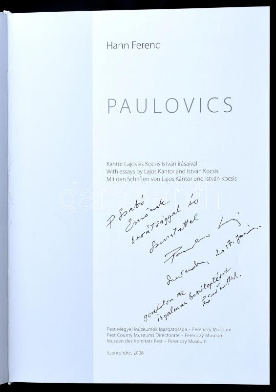 Hann Ferenc: Paulovics László. Kántor Lajos és Kocsis István írásaival. Szentendre, 2008., Pest Megyei Múzeumok Igazgatósága-Ferenczy Múzeum. Paulovics László műveinek reprodukcióival gazdagon illusztrált. Kiadói papírkötés, - Image 2