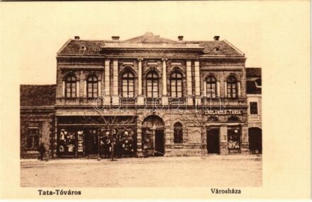Tata, Tata-Tóváros; Városháza, Engländer és Társa üzlete és saját kiadása
