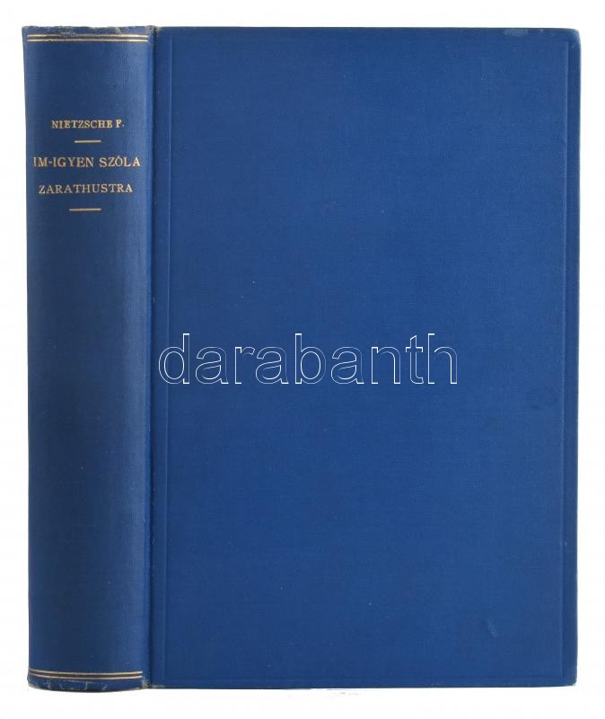 Nietzsche Frigyes: Im-igyen szóla Zarathustra. Tásadalomtudományi Könyvtár. Bp., 1908, Grill. Kiadói kissé kopott egészvászon-kötés. - Image 2