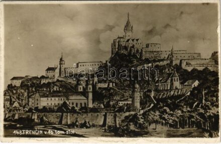 Trencsén, Trencín; v 16 tam stol / vár a XVI. században / castle in the 16th century. Foto-Tatra