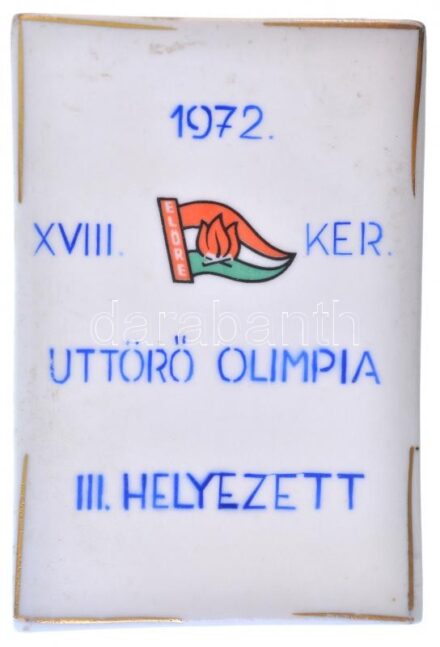 1972. 'XVIII. ker. Úttörő Olimpia III. helyezett' jelzett, festett hollóházi porcelán plakett (119x81mm) T:2