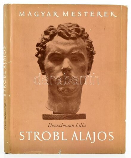 Henszlmann Lilla: Strobl Alajos. Magyar Mesterek sorozat. Bp., 1955., Képzőművészeti Alap. A művész munkáinak fekete-fehér reprodukcióival. Kiadói félvászon-kötés, kiadói papír védőborítóban, a papír védőborítón kis