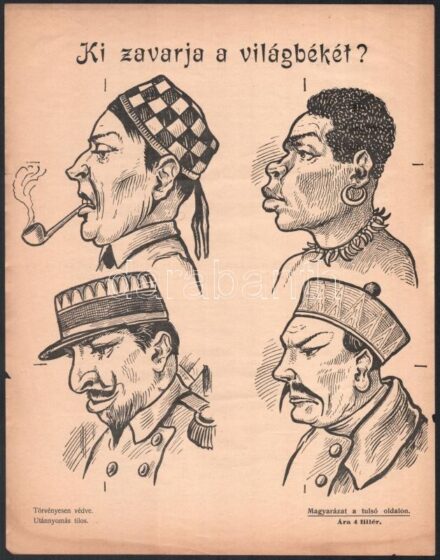 cca 1935 'Ki zavarja a világbékét?' antiszemita propaganda nyomtatvány gúnyrajzokkal a bécsi Pumbedita nyomdából; minimális beszakadással / Hungarian antisemitic leaflet printed in Vienna;. 29×23 cm