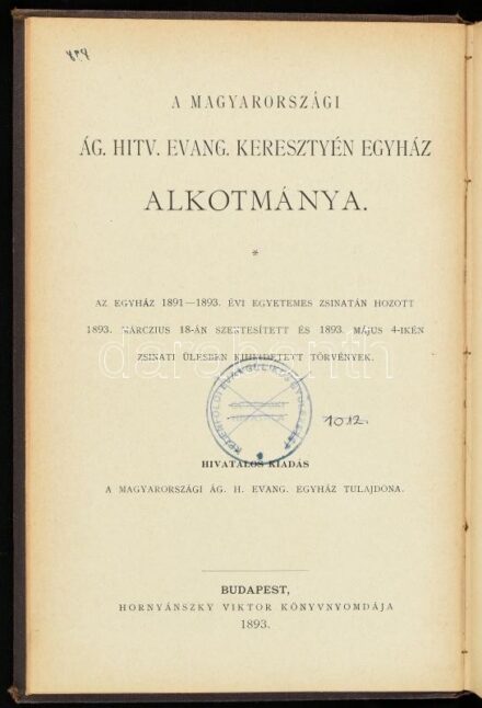 A Magyarországi Ág. Hitv. Evang. Keresztyén Egyház alkotmánya. Bp., 1893., Hornyánszky V., 265 p. Magyar és német nyelven. Korabeli átkötött félvászon-kötés, kopott borítóval, volt könyvtári példány.