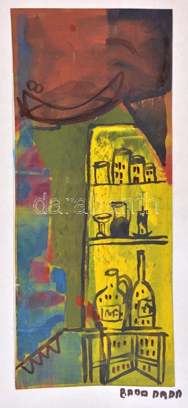 Bada Dada jelzéssel: Csendélet. Vegyes technika, papír. Paszpartuban. 22,5×9 cm