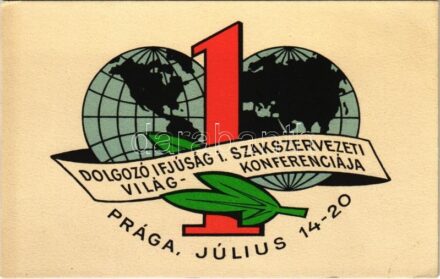 Dolgozó Ifjúság I. Szakszervezeti Világkonferenciája, Prága. Képzőművészeti Alap Kiadóvállalat / 1st World Conference of the Working Youth Union in Praha (Prague)