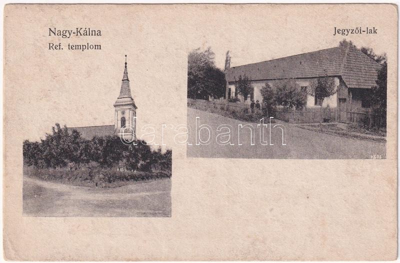 Nagykálna, Kalná, Kálna (Léva, Levice); Református templom, Jegyzői lak. Róbb Vilmos kiadása / Calvinist church, notary's office (r)
