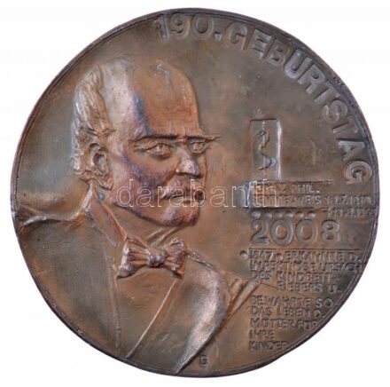 Ausztria 2008. '190. Geburstag - Ignaz Phil. Semmelweis' egyoldalas, öntött bronz plakett Semmelweis Ignác születésének 190. évfordulójára. Szign.: G (92mm) T:1-