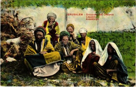 Jerusalem, Grouppes des Lepreux / Leppers / Aussätzige / Leprások csoportja / group of lepers