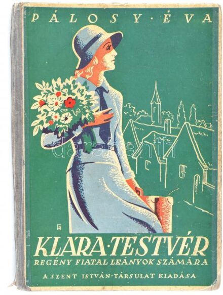 Pálosy Éva: Klára testvér. Illusztrálta Fery Antal. Bp., é.n., Szent István-Társulat. Kiadói illusztrált félvászon kötés, kopott borítóval, sérült és ragasztószalaggal javított gerinccel, javított kötéssel és