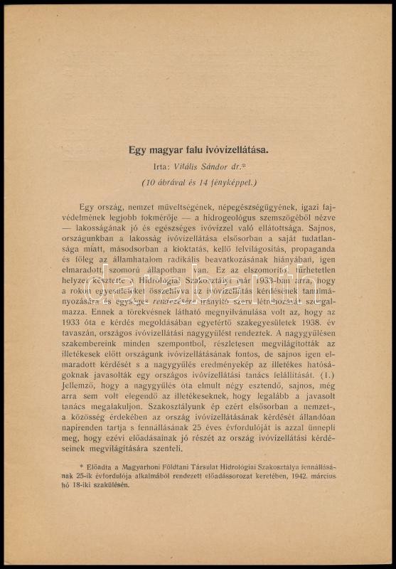 Vitális Sándor: Egy magyar falu ivóvízellátása. Bp., 1943., nyn. Különlenyomat a Hidrológiai Közlöny 1942. évi XXII. kötet 7-12. füzetéből, 323-334 p.+2 t 'Szerző Tiszteletével' bélyegzéssel. - Image 2