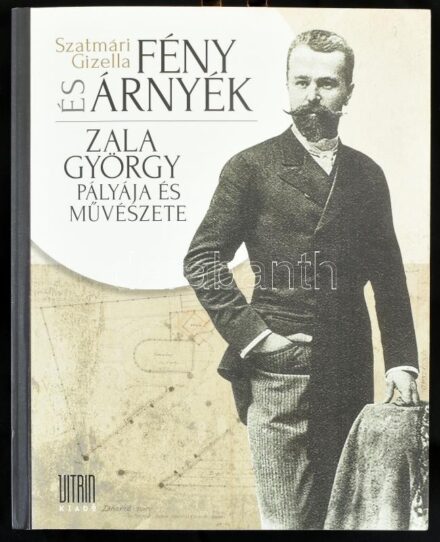 Szatmári Gizella: Fény és árnyék. Zala György pályája és művészete. Szerk.: Péntek Imre. [Zalaegerszeg], 2014., Vitrin. Kiadói papírkötés, Gazdag képanyaggal illusztrált. ceruzás bejelölésekkel, aláhúzásokkal, de alapvetően