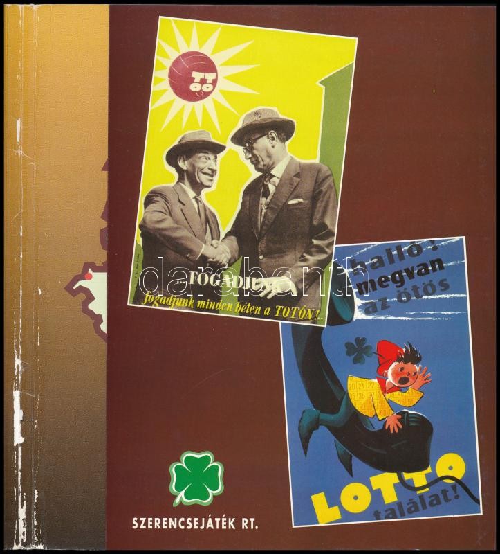 Loósz Vera-Gálfalvi István: Szerencsekönyv. hn., én., Fortuna Reklámügynökség - Képzőművészeti Kiadó. Gazdag képanyaggal illusztrált. Kiadói papírkötés, a könyvtest gerince elvált a borítótól. - Image 4
