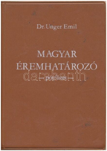 Dr. Unger Emil: Magyar éremhatározó - pótfüzet. Budapest, MÉE, 1976. Használt, jó állapotban