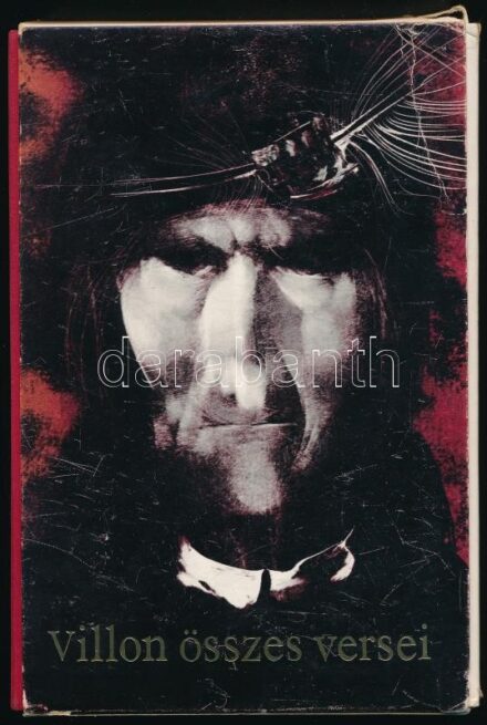 Francois Villon összes versei. Gyergyai Albert utószavával. Szász Endre illusztrációival. Illyés Gyula, József Attila, Kálnoky László, Mészöly Dezső, Szabó Lőrinc, Weöres Sándor fordításaival. Bp., 1966, Magyar Helikon. Kiadói