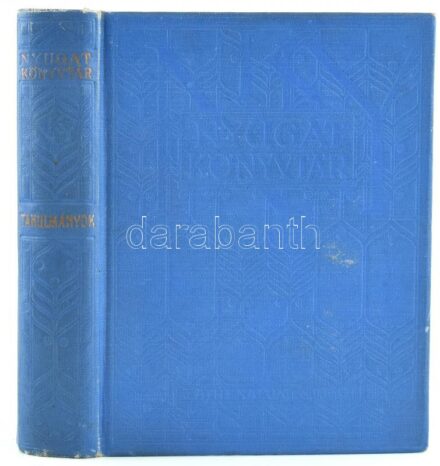 Tanulmányok. Nyugat Könyvtár első kiadású műveket tartalmazó kolligátum: Babits Mihály: Két kritika; Bródy Sándor: Lárvák; Hatvany Lajos: Gyulai Pál estéje; Radó Sámuel: A politikai Robinson; Ernest Renan: Az akropoliszi ima;